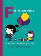F Is For First Words di Joel Rickett edito da Frances Lincoln Publishers Ltd