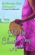 Let the Church Say Amen di Reshonda Tate Billingsley edito da POCKET BOOKS