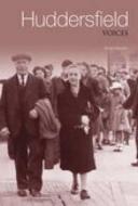 Memories of Huddersfield di Errol Hannon edito da The History Press Ltd