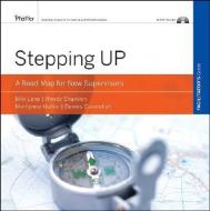 Stepping Up, Facilitator's Guide: A Road Map for New Supervisors [With CDROM] di Miki Lane, Wendy Shanken, Marilynne Malkin edito da Pfeiffer & Company