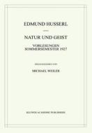 Natur und Geist di Edmund Husserl, Michael Weiler edito da Springer Netherlands
