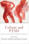Culture and PTSD edito da University of Pennsylvania Press, Inc.