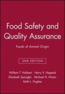 Food Safety and Quality Assurance di William T. Hubbert, Hubbert, W. T. Hubbert edito da Blackwell Publishing Professional