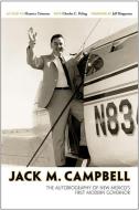 Jack M. Campbell di Jack M. Campbell edito da University of New Mexico Press