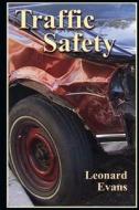 Traffic Safety di Leonard Evans edito da Science Serving Society
