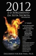 2012 E O Surgimento Da Seita Secreta (edicao Em Portugues Do Brasil) di Bob Thiel, Eliabe Ribeiro Vidal edito da Nazarene Books