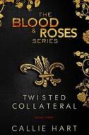 Blood & Roses Series Book Three di Callie Hart edito da Callie Hart