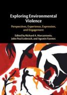 Exploring Environmental Violence edito da Cambridge University Press