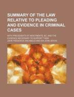 Summary Of The Law Relative To Pleading di John Frederick Archbold edito da Rarebooksclub.com
