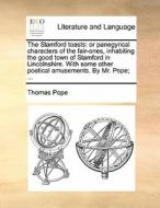 The Stamford Toasts di Thomas Pope edito da Gale Ecco, Print Editions