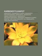 Karboksyylihapot: Aminohapot, Dikarboksy di L. Hde Wikipedia edito da Books LLC, Wiki Series