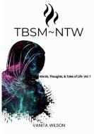 TBSM~NTW di Vanita Wilson edito da Lulu.com
