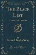 The Black List di General Hugh Ewing edito da Forgotten Books