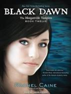 Black Dawn di Rachel Caine edito da Tantor Media Inc