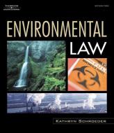 Environmental Law di Kathryn L. Schroeder edito da DELMAR