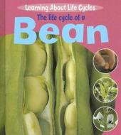 The Life Cycle of a Bean di Ruth Thomson edito da PowerKids Press