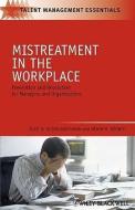 Mistreatment in the Workplace di Julie B. Olson-Buchanan edito da Wiley-Blackwell