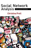 Social Network Analysis di Christina Prell edito da SAGE Publications Ltd