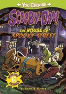 The House on Spooky Street di Laurie S. Sutton edito da STONE ARCH BOOKS