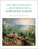 Renaissance and Reformation in Northern Europe di Margaret McGlynn edito da University of Toronto Press