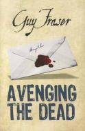 Avenging the Dead di Guy Fraser edito da Ulverscroft