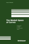 The Moduli Space of Curves edito da Birkhäuser Boston