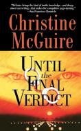 Until the Final Verdict di Christine Mcguire edito da Gallery Books