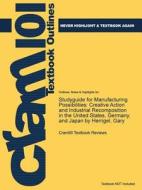 Studyguide For Manufacturing Possibilities di Cram101 Textbook Reviews edito da Cram101