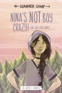 Nina's Not Boy Crazy! (She Just Likes Boys) di Wendy L. Brandes edito da STONE ARCH BOOKS