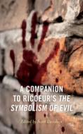 Companion To Ricoeurs Symboliscb di Scott Davidson edito da Rowman & Littlefield