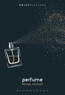 Perfume di Megan Volpert edito da Bloomsbury Publishing Plc