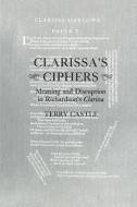 Clarissa's Ciphers di Terry Castle edito da Cornell University Press
