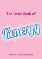 The Little Book Of Kenergy di Matt Riachi edito da Quercus Publishing
