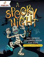 A Spooky Night - Halloween Coloring Book for Kids | Children's Halloween Books di Speedy Kids edito da Speedy Kids