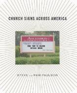 Church Signs Across America di Steve Paulson, Pam Paulson edito da Overlook Press