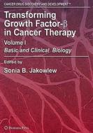 Transforming Growth Factor-Beta in Cancer Therapy, Volume I edito da Springer-Verlag GmbH