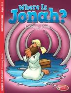 Where Is Jonah? Coloring Book edito da Warner Press