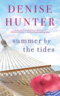 Summer By The Tides di DENISE HUNTER edito da Brilliance Audio