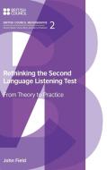 Rethinking the Second Language Listening Test di John Field edito da Equinox Publishing Ltd