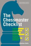 Chess Master Checklist di Andy Soltis edito da Pavilion Books Group Ltd.