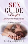 Sex Guide for Couples di Riley Ashwood edito da Independently Published