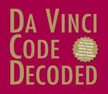 Da Vinci Code Decoded di Martin Lunn edito da Disinformation Company