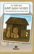 N'EshTey Gu'Aln Seleste A'nabsN - The Little Girl and The Three Lions - Tigrinya Children's Book edito da Kiazpora