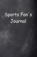 Sports Fan's Journal Chalkboard Design: (Notebook, Diary, Blank Book) di Distinctive Journals edito da Createspace Independent Publishing Platform