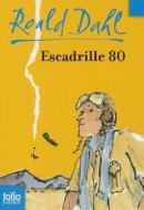 Escadrille 80 di Roald Dahl edito da Gallimard Education