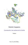 Constantin, les wokes et la Vérité di Patrick Coppens edito da Billy Wellman