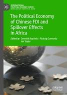 The Political Economy of Chinese FDI and Spillover Effects in Africa edito da Springer International Publishing