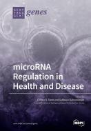 microRNA Regulation in Health and Disease edito da MDPI AG