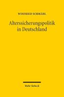 Alterssicherungspolitik in Deutschland di Winfried Schmähl edito da Mohr Siebeck GmbH & Co. K