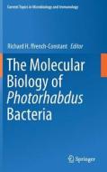 The Molecular Biology of Photorhabdus Bacteria edito da Springer-Verlag GmbH